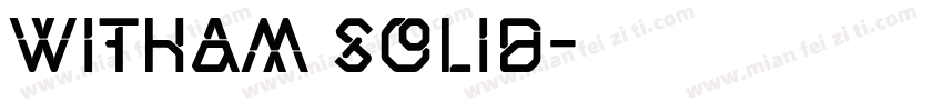 Witham Solid字体转换